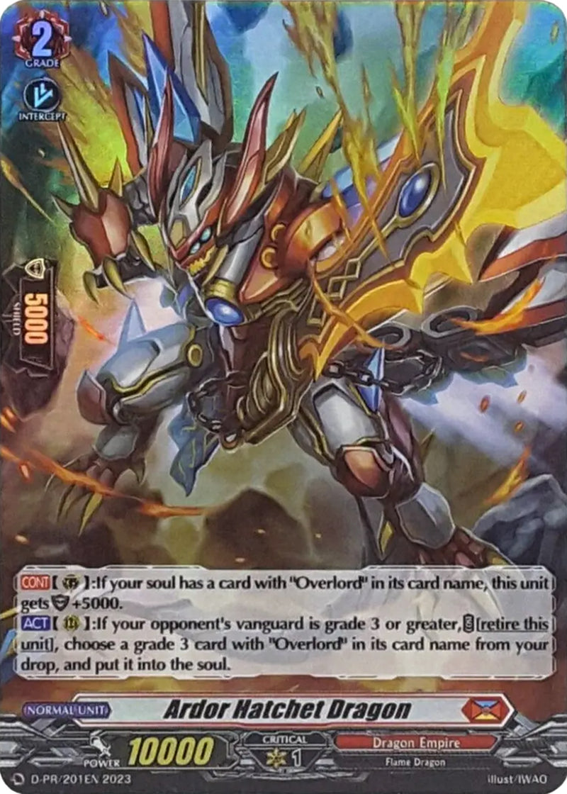 Ardor Hatchet Dragon (Foil) (D-PR/201EN 2023) [D Promo Cards]