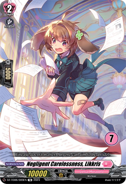 Negligent Carelessness, Likkris (7) (DZ-TD06/009EN) [Start Up Trial Deck: Lyrical Monasterio]