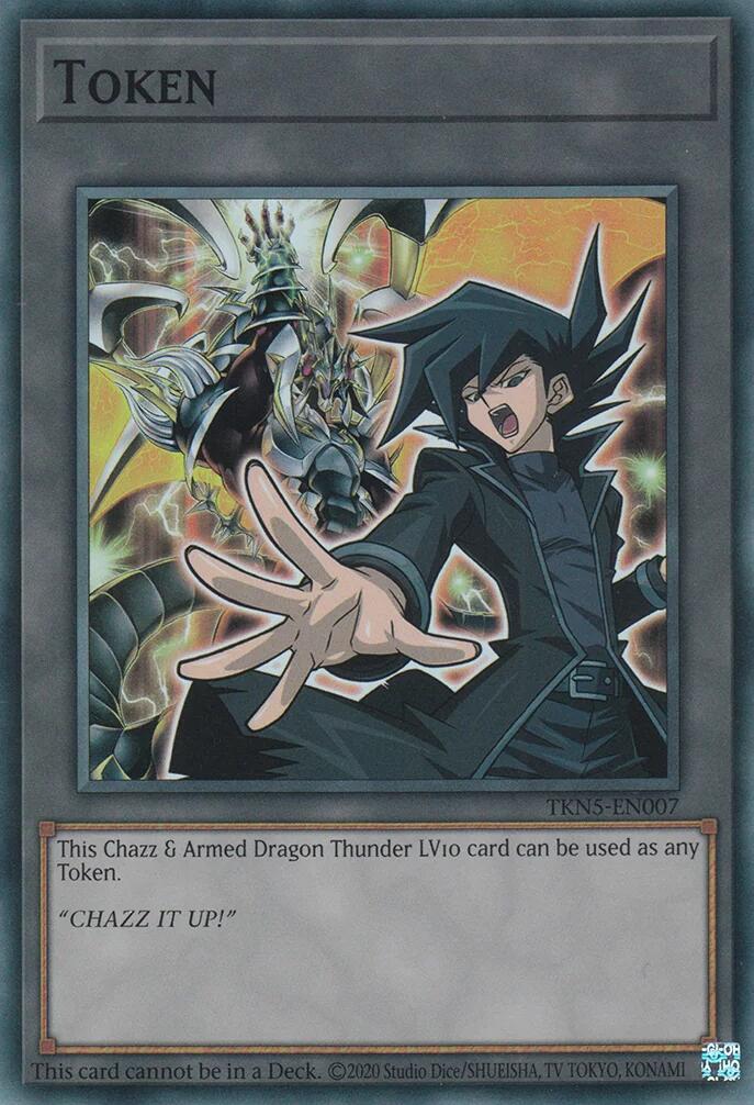 Token: Chazz & Armed Dragon Thunder LV10 [TKN5-EN007] Super Rare