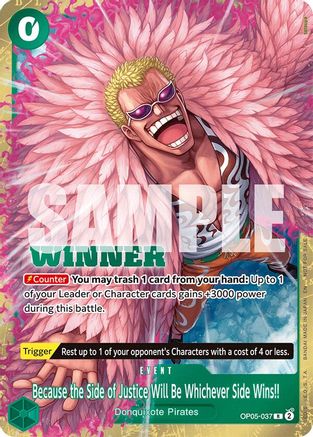 Because the Side of Justice Will Be Whichever Side Wins!! (Winner Pack 2025 Vol. 4) - OP05-037 - Rare
