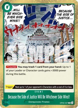 Because the Side of Justice Will Be Whichever Side Wins!! (Reprint) - OP05-037 - Rare
