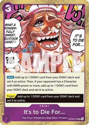 It's to Die For (Pirate Foil) - OP08-076 - Uncommon