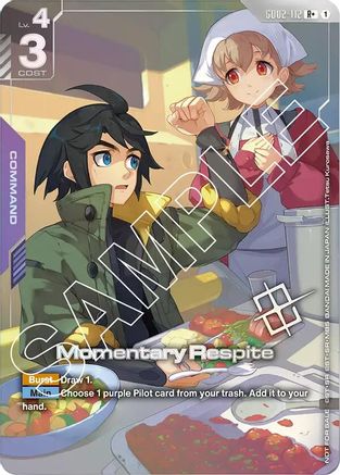 Momentary Respite (Store Tournament Winner Pack 02) - GD02-112 - R+
