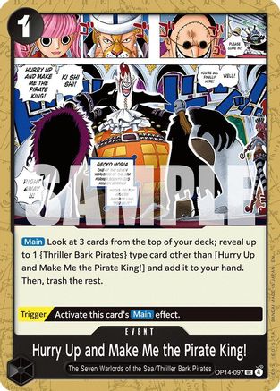 Hurry Up and Make Me the Pirate King! - OP14-097 - Uncommon