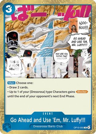 Go Ahead and Use 'Em, Mr. Luffy!!! - OP15-055 - Rare
