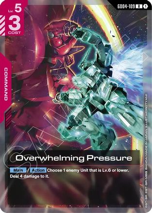 Overwhelming Pressure - GD04-109 - R