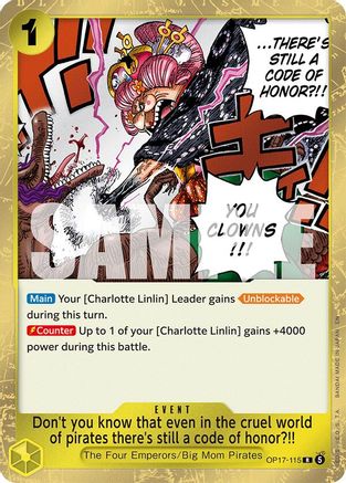 Don't you know that even in the cruel world of pirates there's still a code of honor?!! - OP17-115 - Rare (Pre-Order)