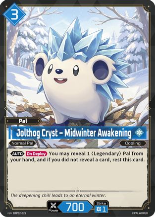 Jolthog Cryst - Midwinter Awakening -  EBP02-029 - Uncommon