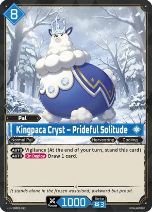 Kingpaca Cryst - Prideful Solitude -  EBP02-032 - Uncommon