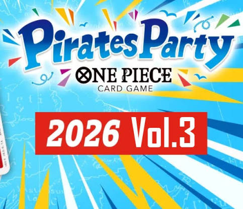 One Piece Card Game - Pirates Party 2026 Vol. 3 -  September 8th 2026 7:00pm