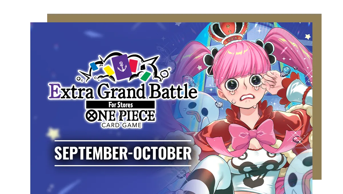One Piece Card Game - Extra Grand Battle - October 4th 2026 1:00pm
